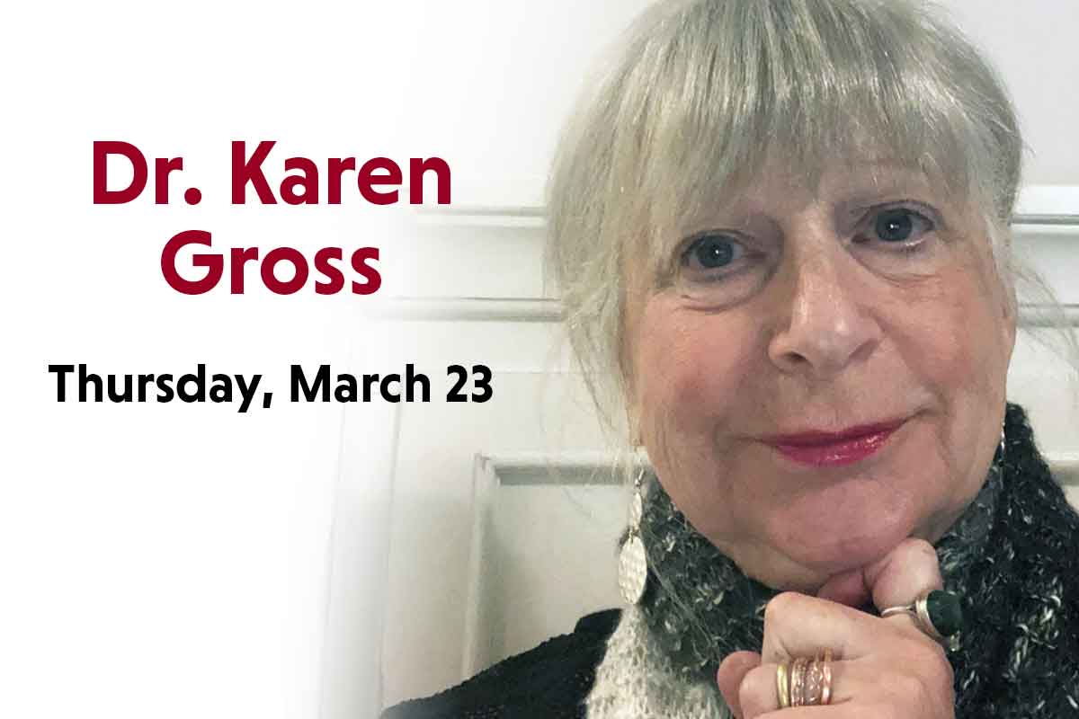 Dr. Karen Gross Thursday, March 23