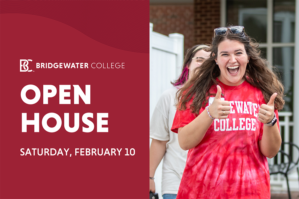 Bridgewater College logo and the words Open House Saturday, February 10 on crimson background with picture of student smiling and giving two thumbs up