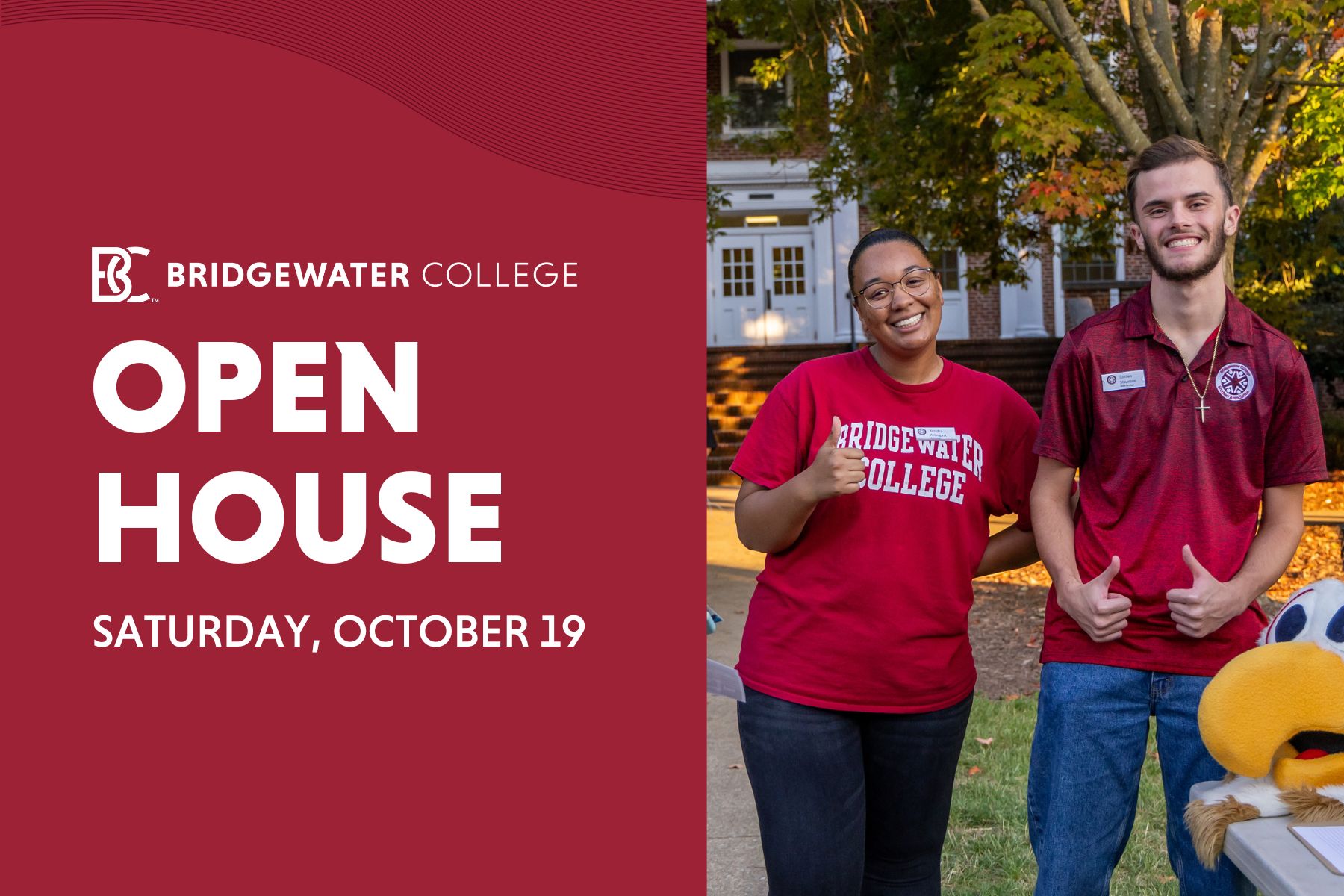 Bridgewater College. Open House. Saturday, October 19. Two students in crimson shirts giving thumbs up