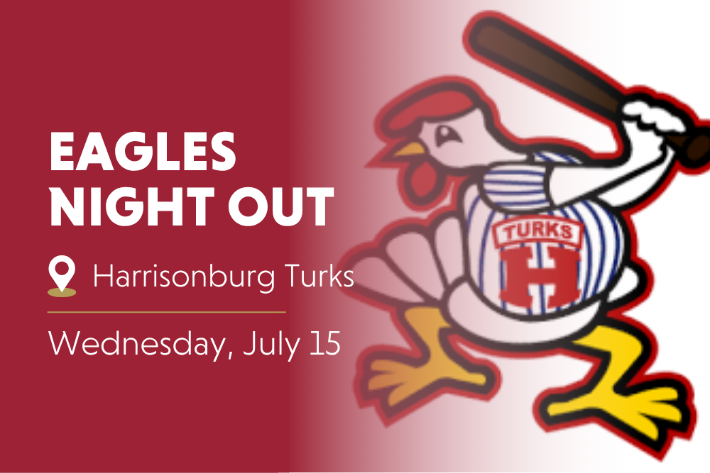 Wednesday, July 15. Eagles Night out at the Harrisonburg Turks